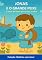 Livro JONAS E O GRANDE PEIXE: O amor de Deus que ensina e salva (COLEÇÃO HISTÓRIAS COM AMOR)