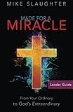 Made for a Miracle Leader Guide