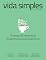 Livro Vida Simples Ed. 238 - É tempo de recomeçar (VS EDITORA E CONTEUDO)