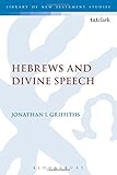 Hebrews and Divine Speech (The Library of New Testament Studies)