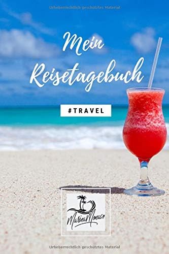 Mein Reisetagebuch (Travel) - Cocktail: Schönes Wanderlust & Urlaubstagebuch | Gepunktetes Notizbuch mit 120 Seiten zum Selberschreiben | Perfekte Geschenkidee - 6x9 Paperback – 8 Jul 2019