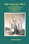 The Javelina Man/El hombre pécari: And Other Stories A Memoir in English and Spanish/Y otras historias Memorias en inglés y español (Spanish Edition)