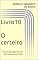 Livro Livro 10 - O certeiro: O tiro faz a vida, para qual vem a sua ira, para minha infância, criar a ira, criar a infância que nos faz a vida. (Domínio do segredo.)