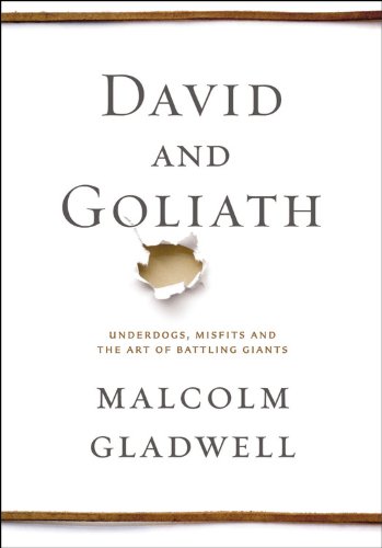 "David and Goliath - Underdogs, Misfits, and the Art of Battling Giants" av Malcolm Gladwell