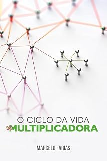 Livro Ciclo da Vida Cristã Multiplicadora: Entenda todo o processo de desenvolvimento cristão