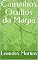 Livro Caminhos Ocultos da Magia
