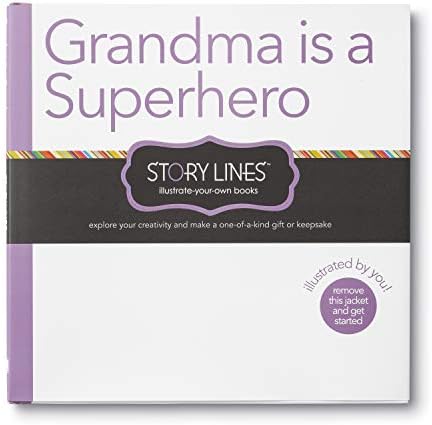 Story Lines: Grandma is a Superhero — An illustrate-your-own book for kids
