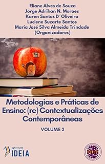Livro METODOLOGIAS E PRÁTICAS DE ENSINO: (RE) CONTEXTUALIZAÇÕES CONTEMPORÂNEAS