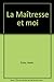 La Maîtresse et moi by