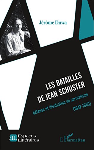 Les  batailles de Jean Schuster