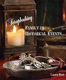 Scrapbooking Family in Historical Events by 