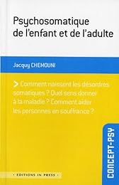 Psychosomatique de l'enfant et de l'adulte