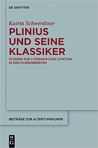 Amazoncom Plinius Und Seine Klassiker Studien Zur - 