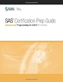 SAS Certification Prep Guide: Advanced Programming for SAS 9, Third Edition