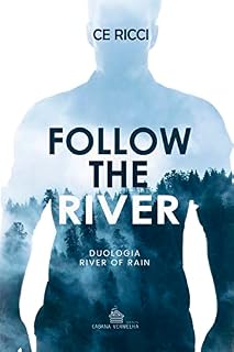 Livro Follow The River (River of Rain Livro 1)