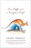 Front cover for the book How high can a kangaroo hop? by Jackie French