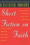 A Celestial Omnibus: Short Fiction on Faith by J.P. Maney, Tom Hazuka