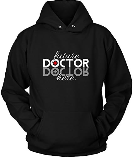 Future Doctor Hoodie - 'Future Doctor Here' Quote on Hoodie For Men and Women