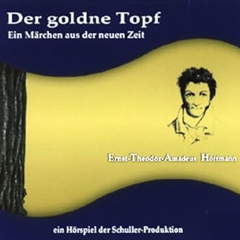 Der goldne Topf (Hörbuch-Download): Amazon.de: E. T. A