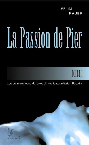 La  passion de Pier