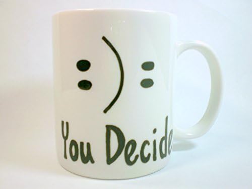 You Decide Happy Sad Face White Mug