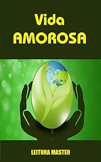 Livro Vida Amorosa: E-book Vida Amorosa (Auto Ajuda)
