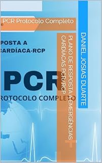 Livro Plano de Resposta a Emergências Cardíacas PCR/RCP: PCR Protocolo Completo