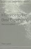 Inference to the Best Explanation (International Library of Philosophy) cover
