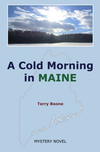 A Cold Morning in MAINE (New England Mysteries) (Volume 1)