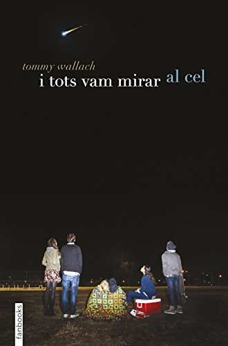 I tots vam mirar al cel (Catalan Edition)