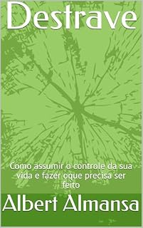 Livro Destrave: Como assumir o controle da sua vida e fazer oque precisa ser feito