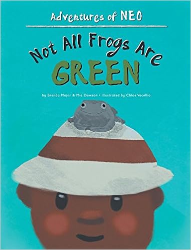 Not All Frogs Are Green (Adventures of Neo)