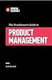 The Practitioner's Guide To Product Management (Top 5 Things Learn/Hard Way)