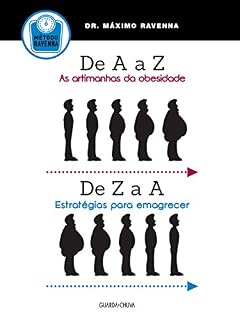 Livro De A a Z: As artimanhas da obesidade / De Z a A: Estratégias para emagrecer