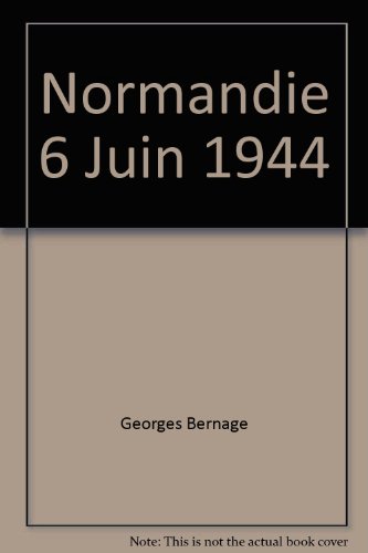 Normandie, 6 juin 1944