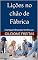 Livro Lições no chão de Fábrica: Compartilhando Vivências (Gestão no Chão de Fábrica)