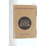 The Mind of Hitler; the Secret Wartime Report