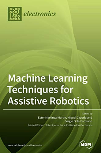 Machine Learning Techniques for Assistive Robotics