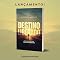 Livro Destino Liberado: A jornada de uma vida com propósito