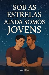 Livro Sob as Estrelas ainda somos Jovens