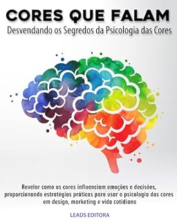 Livro Cores que Falam: Desvendando os Segredos da Psicologia das Cores