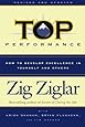 Top Performance: How to Develop Excellence in Yourself and Others