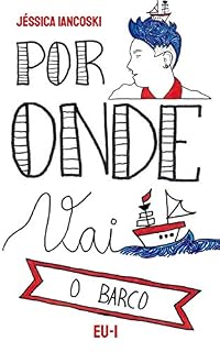 Livro Por Onde vai o Barco