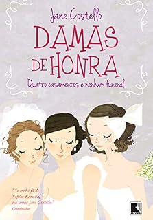 Livro Damas de honra: Quatro casamentos e nenhum funeral