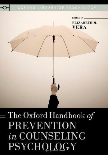 The Oxford Handbook of Prevention in Counseling Psychology (Hardcover)