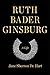 Ruth Bader Ginsburg: A Life - Book by Jane Sherron De Hart
