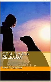 Livro Qual é a sua religião?: Quando as dificuldades são enormes, a vida testa a sua fé.