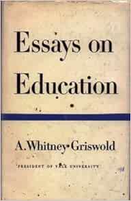 Alfred whitney griswold essays on education 03 image