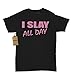 Expression Tees I Slay All Day Womens T-shirt