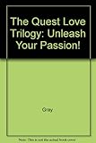 Unleash Your Passion /Quest Love Trilogy: Unleash Your Passion